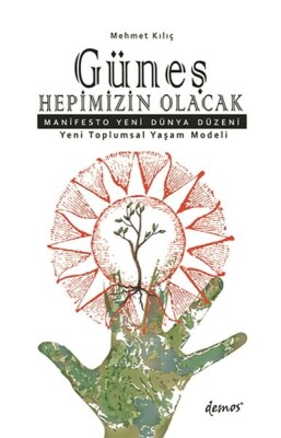 Güneş Hepimizin Olacak - Demos Yayınları