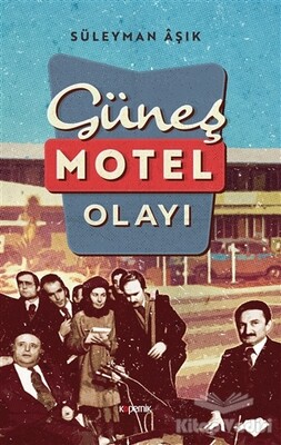 Güneş Motel Olayı - Kopernik Kitap