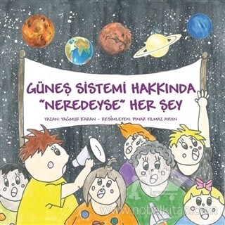 Güneş Sistemi Hakkında Neredeyse Her Şey - Abaküs Yayınları