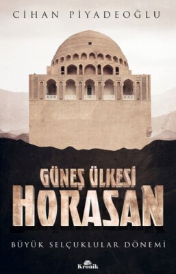 Güneş Ülkesi Horasan - Kronik Kitap