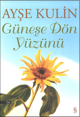 Güneşe Dön Yüzünü - Everest Yayınları