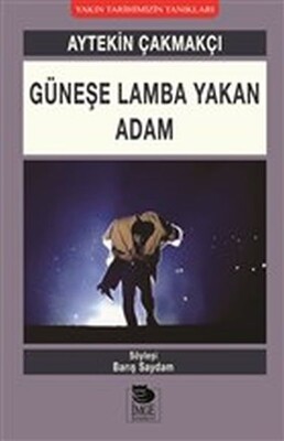 Güneşe Lamba Yakan Adam - İmge Kitabevi Yayınları