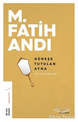 Güneşe Tutulan Ayna - Ketebe Yayınları