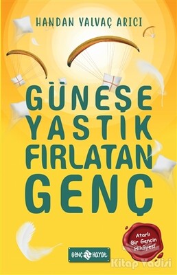 Güneşe Yastık Fırlatan Genç - Genç Hayat