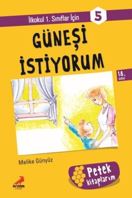 Güneşi İstiyorum - Petek Kitap - Erdem Çocuk