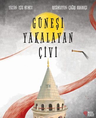 Güneşi Yakalayan Çivi - 1