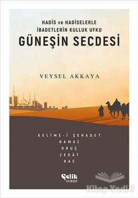 Güneşin Secdesi - Çelik Yayınevi