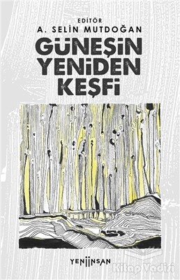 Güneşin Yeniden Keşfi - Yeni İnsan Yayınevi