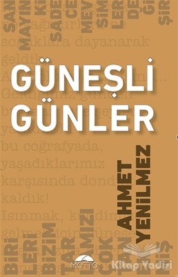 Güneşli Günler - Motto