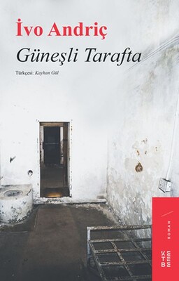 Güneşli Tarafta - Ketebe Yayınları