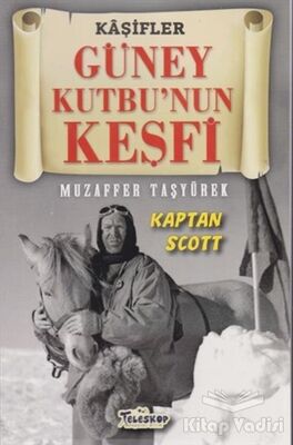 Güney Kutbu'nun Keşfi - Kaşifler - 1