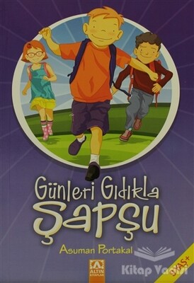 Günleri Gıdıkla Şapşu - Altın Kitaplar Yayınevi