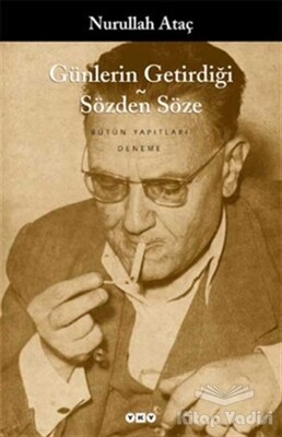 Günlerin Getirdiği - Sözden Söze - Yapı Kredi Yayınları