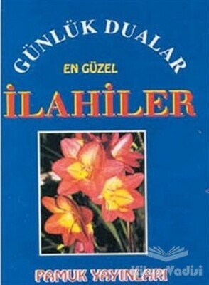 Günlük Dualar En Güzel İlahiler (İlahi-002/P9) - Pamuk Yayıncılık