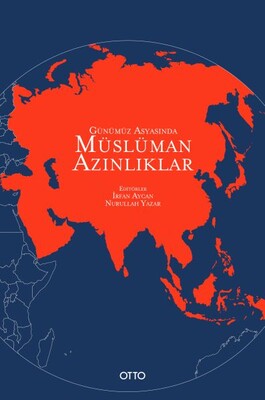 Günümüz Asyasında Müslüman Azınlıklar - Otto Yayınları
