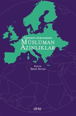Günümüz Avrupasında Müslüman Azınlıklar - Otto Yayınları