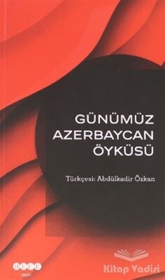 Günümüz Azerbeycan Öyküsü - Hece Yayınları