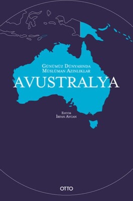Günümüz Dünyasında Müslüman Azınlıklar: Avustralya - Otto Yayınları