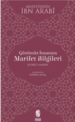 Günümüz İnsanına Marifet Bilgileri - İnsan Yayınları