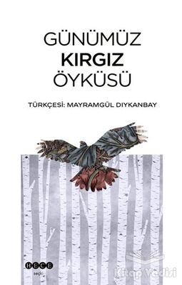 Günümüz Kırgız Öyküsü - 1