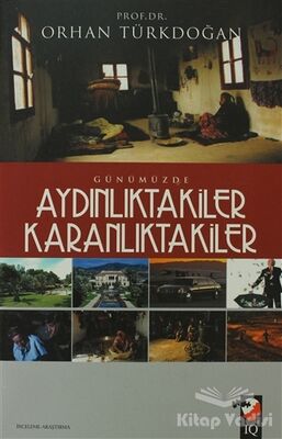 Günümüzde Aydınlıktakiler Karanlıktakiler - 1