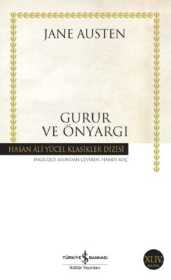 Gurur ve Önyargı - Hasan Ali Yücel Klasikleri - İş Bankası Kültür Yayınları
