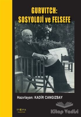 Gurvitch: Sosyoloji ve Felsefe - 1