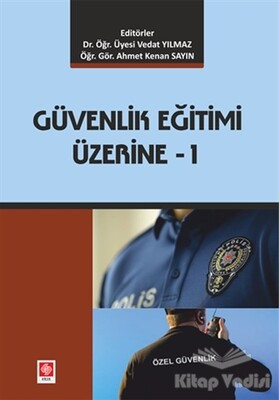 Güvenlik Eğitimi Üzerine - 1 - Ekin Yayınevi