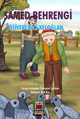 Güvercinci Keloğlan - Elips Kitap