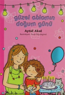 Güzel Ablamın Doğum Günü - 1