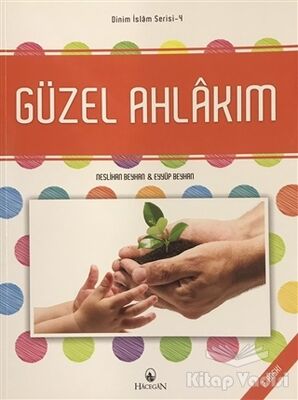 Güzel Ahlakım - Dinim İslam Serisi 4 - 1