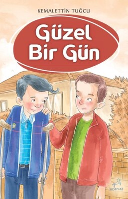 Güzel Bir Gün - Uçan At Yayınları