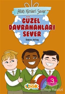 Güzel Davrananları Sever - Allah Kimleri Sever 3 - 1