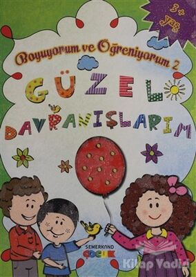 Güzel Davranışlarım - Boyuyorum ve Öğreniyorum - 2 - 1