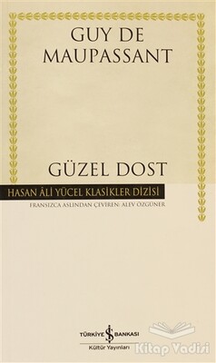 Güzel Dost - İş Bankası Kültür Yayınları