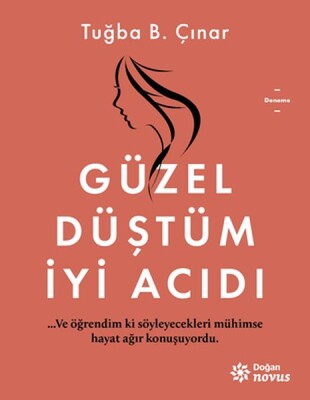 Güzel Düştüm İyi Acıdı - Doğan Novus