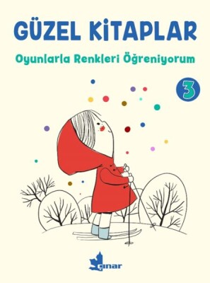 Güzel Kitaplar 3 - Oyunlarla Renkleri Öğreniyorum - Çınar Yayınları