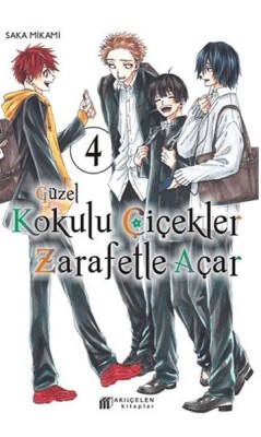 Güzel Kokulu Çiçekler Zarafetle Açar 4 - Akılçelen Kitaplar