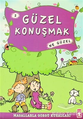 Güzel Konuşmak Ne Güzel - Timaş Çocuk