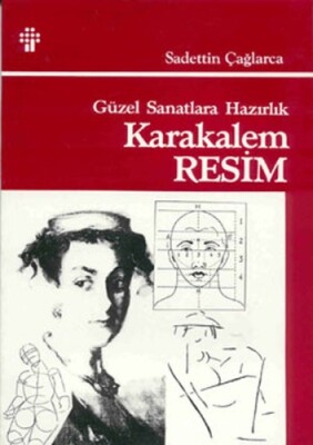 Güzel Sanatlara Hazırlık Karakalem Resim Tekniği - İnkılap Kitabevi