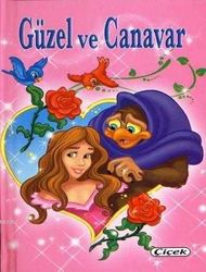 Güzel ve Canavar - Çiçek Yayıncılık