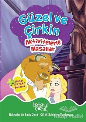 Güzel ve Çirkin - Aktivitelerle Masallar - Koloni Çocuk