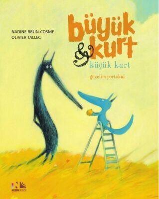 Güzelim Portakal - Büyük Kurt ve Küçük Kurt - 1
