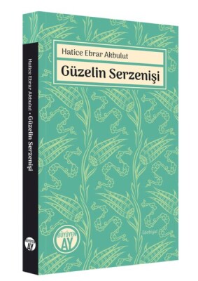 Güzelin Serzenişi - Büyüyen Ay Yayınları