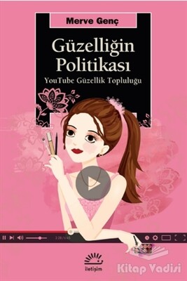 Güzelliğin Politikası - İletişim Yayınları