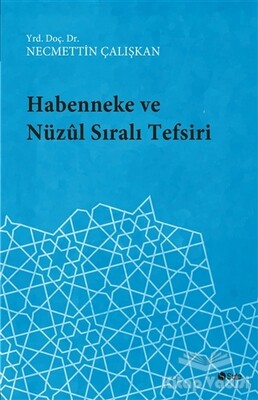 Habenneke ve Nüzul Sıralı Tefsiri - Şule Yayınları