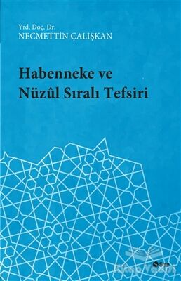 Habenneke ve Nüzul Sıralı Tefsiri - 1