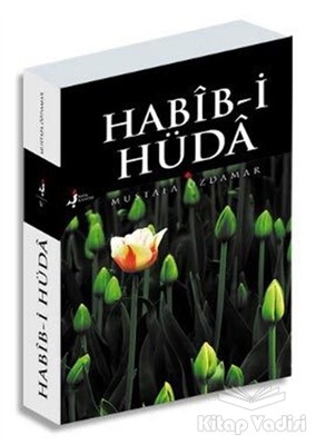 Habib-i Hüda - Kırk Kandil Yayınları