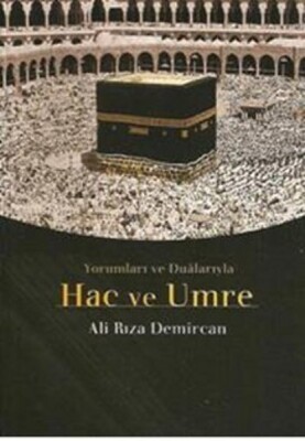 Hac ve Umre Yüceliğe Çağrıdır - Beyan Yayınları