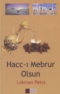 Hacc ı Mebrur Olsun - LP Akademi Yayınları